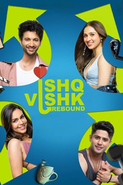 Ishq Vishk Rebound (2024) Hindi Full Movie Original WEBRip ESubs 1080p 720p 480p Download